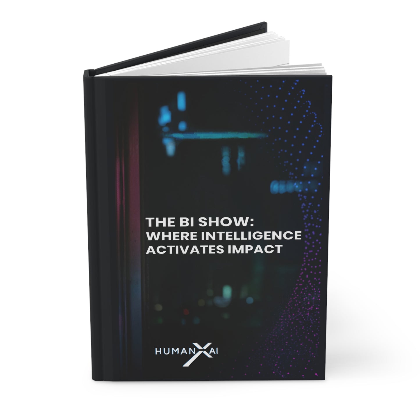 Hardcover Journal | Where Intelligence Activates Impact | The BI Show Collection